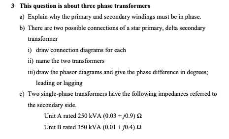 Solved 3 This question is about three phase transformers a) | Chegg.com