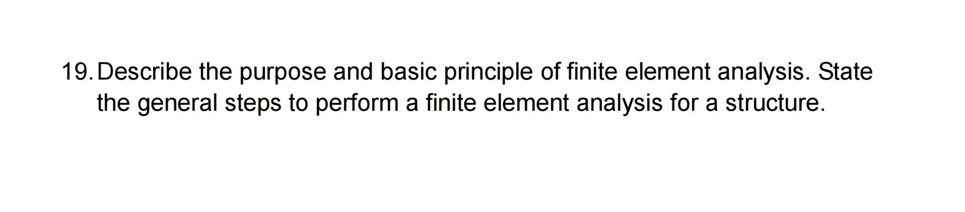 Solved 19. Describe the purpose and basic principle of | Chegg.com