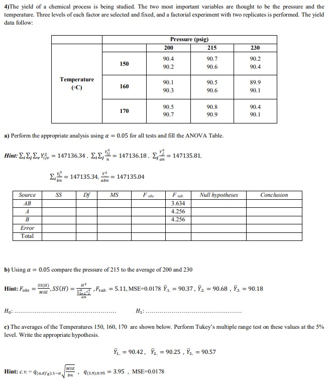 Solved 4)The yield of a chemical process is being studied. | Chegg.com