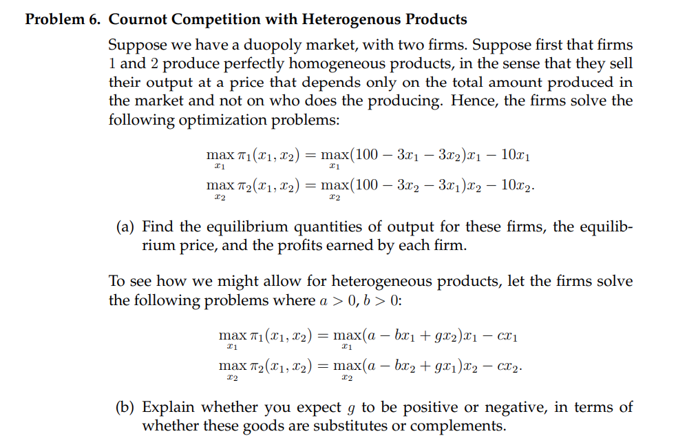 Solved 6. Cournot Competition with Heterogenous Products | Chegg.com