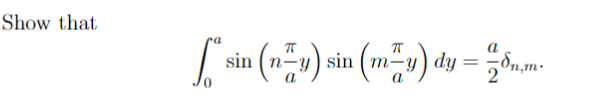 Show that 7T 7T [nin () sin (29) dy = ... m y -y =