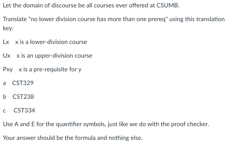 Solved Let the domain of discourse be all courses ever | Chegg.com