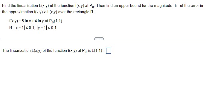 Solved Find the linearization L(x,y) of the function f(x,y) | Chegg.com