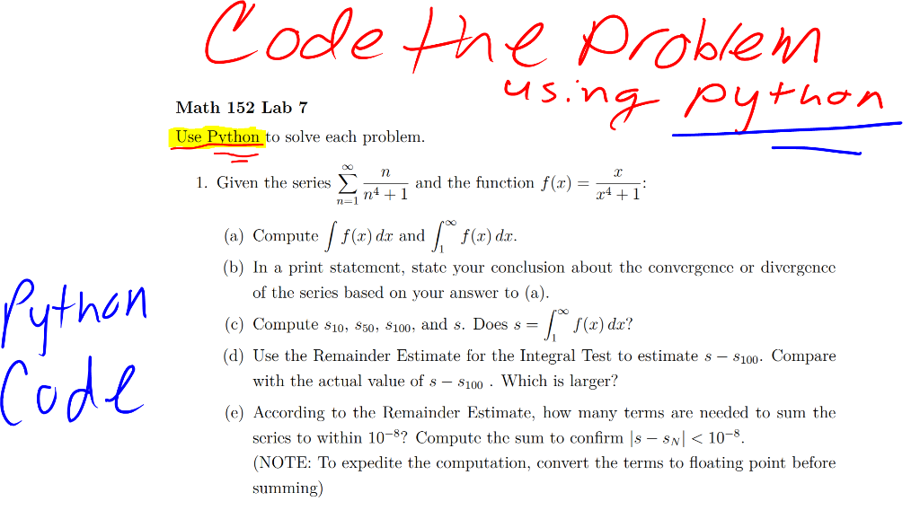 Code The Problem Using Python Math 152 Lab 7 Use | Chegg.com