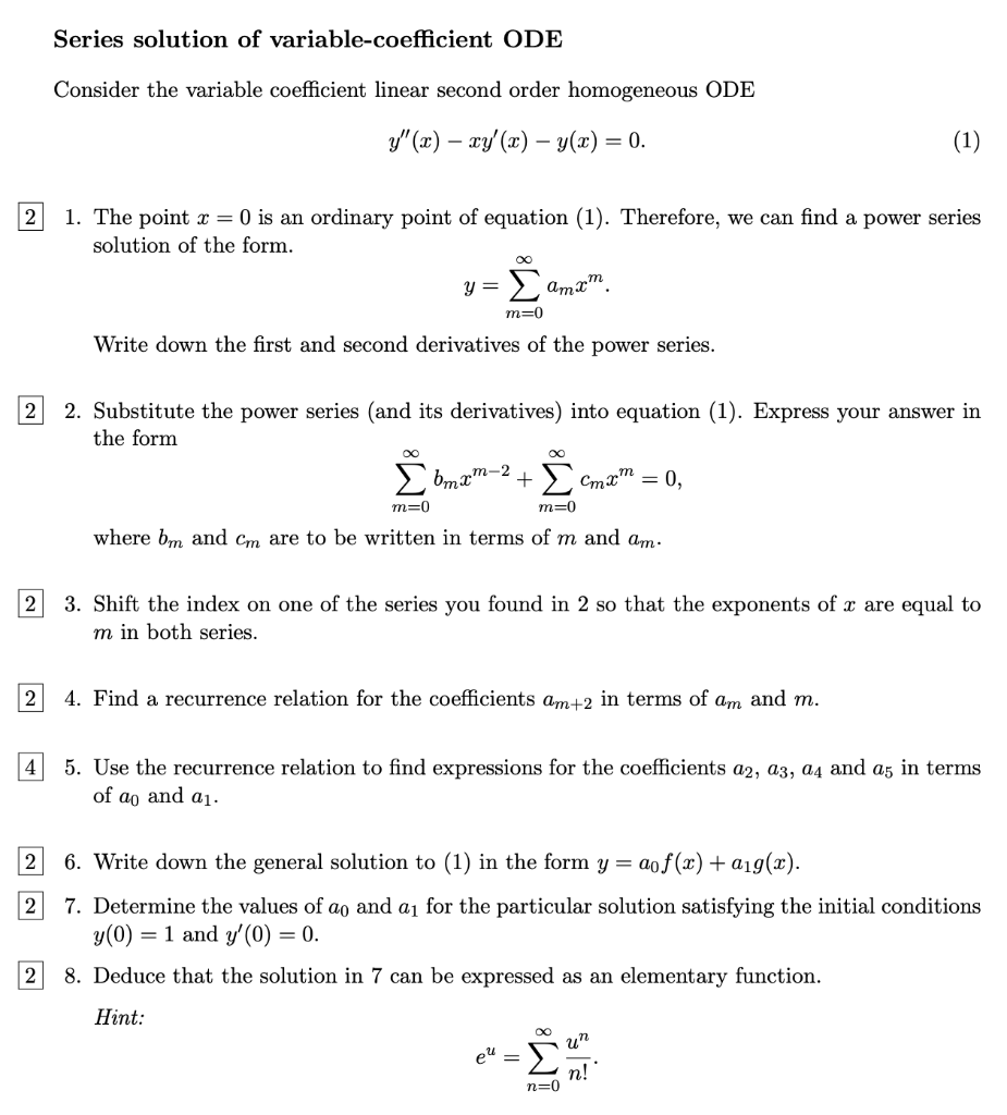 Series solution of variable-coefficient ODE
Consider the variable coefficient linear second order homogeneous ODE
\[
y^{\prim