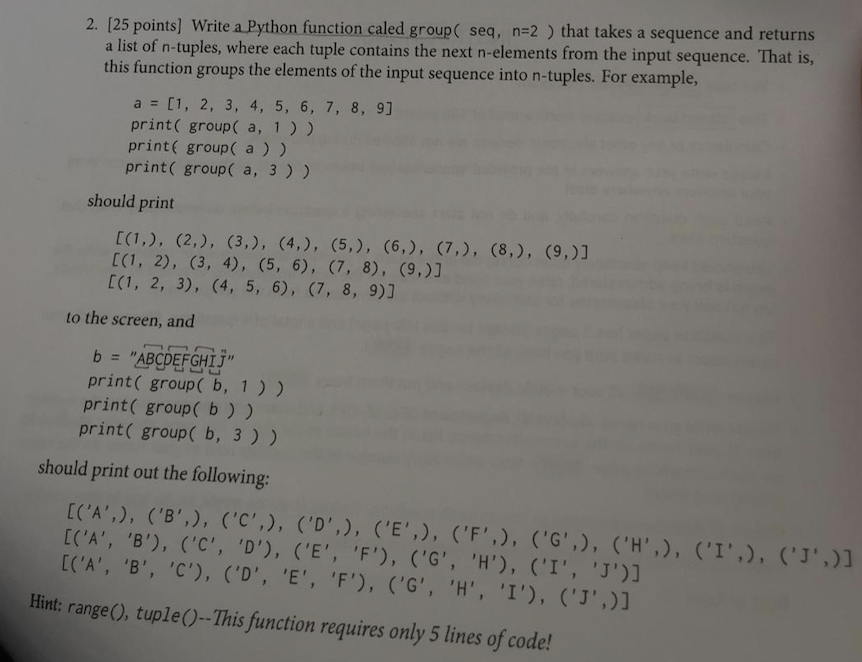 Solved 2. [25 points] Write a Python function caled group | Chegg.com