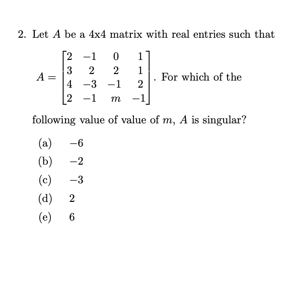 Solved 2. Let A be a 4x4 matrix with real entries such that | Chegg.com