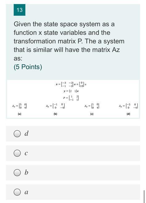 Solved 13 Given the state space system as a function x state | Chegg.com