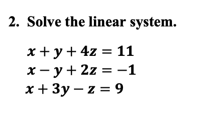 Solved 1. Solve by back-substituting. x−y+5zy+3zz=22=6=32. | Chegg.com