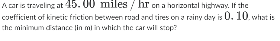 Solved A Car Is Traveling At 45.00miles/hr On A Horizontal | Chegg.com