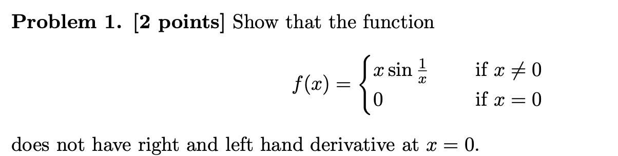 Solved Problem 1. [2 points] Show that the function | Chegg.com