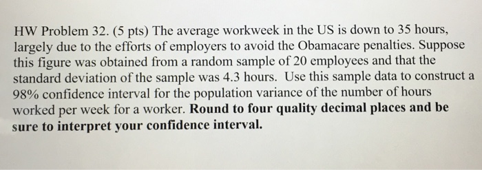 Solved The average workweek in the US is down to 35 hours, | Chegg.com