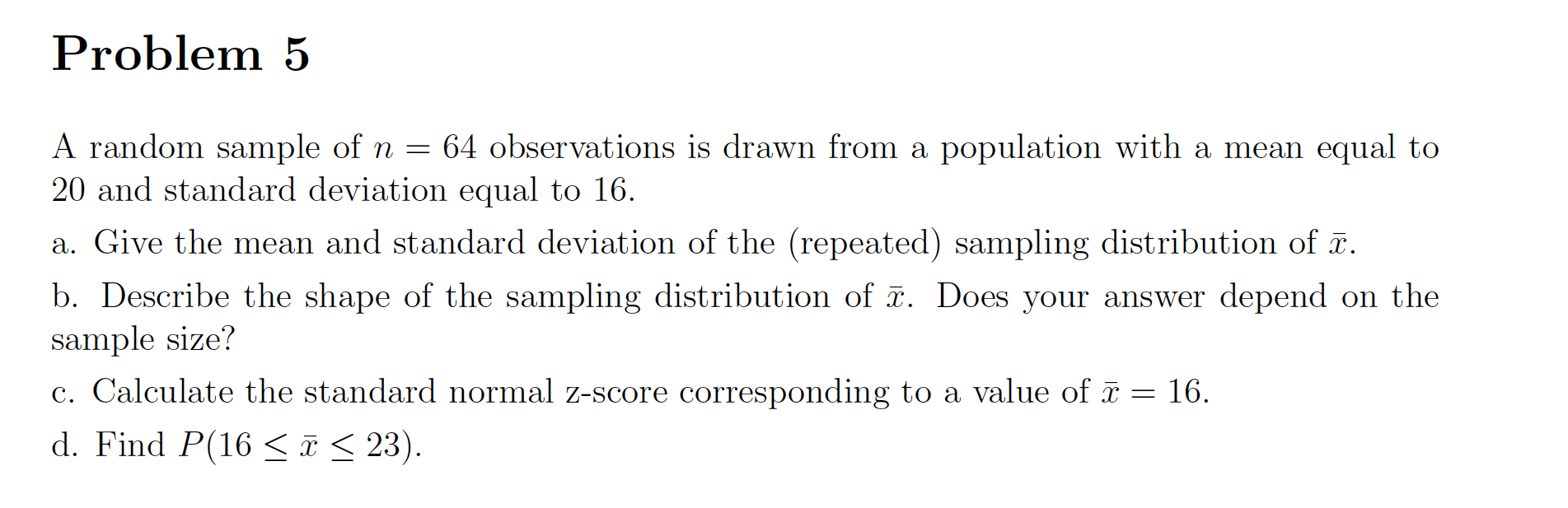 Solved Problem 5 A random sample of n = 64 observations is | Chegg.com