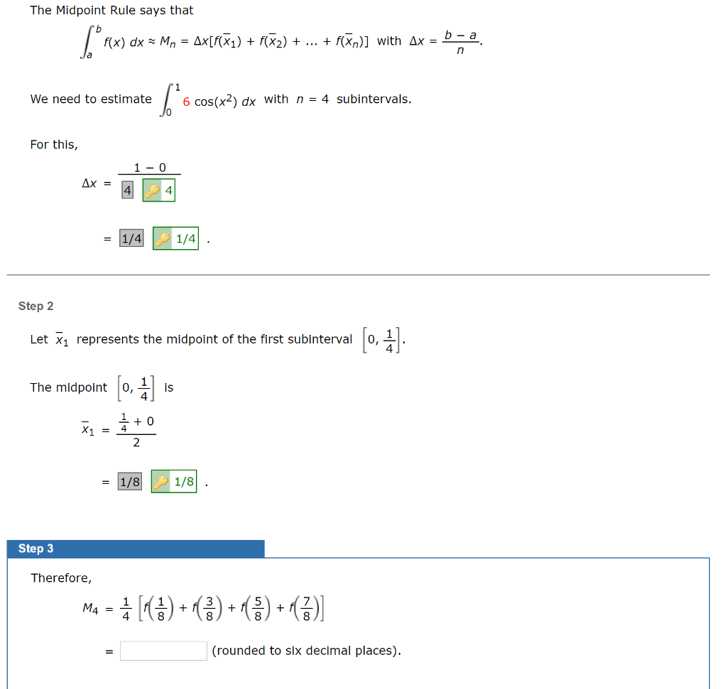Solved The Midpoint Rule says that 1* f(x) dx = Mn = | Chegg.com