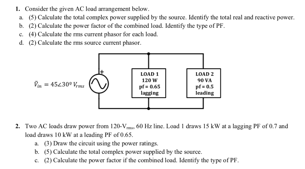 Solved 1. Consider the given AC load arrangement below. a.