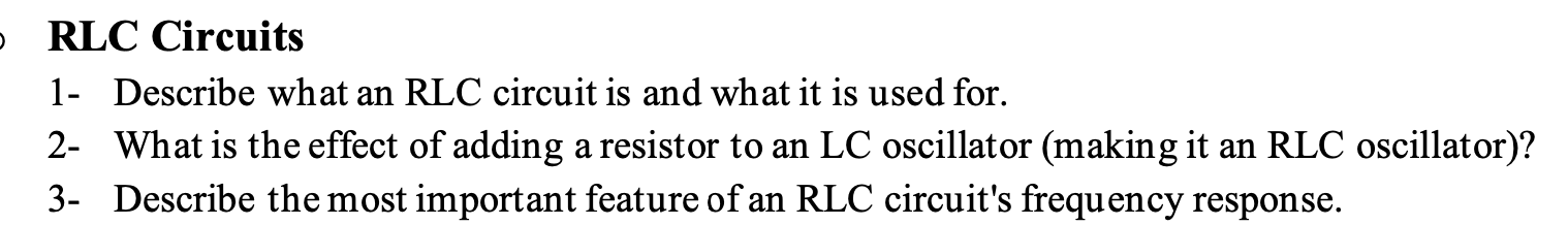 Solved RLC Circuits 1- Describe what an RLC circuit is and | Chegg.com