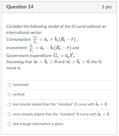 Solved Question 14 1 pts Consider the following model of the | Chegg.com