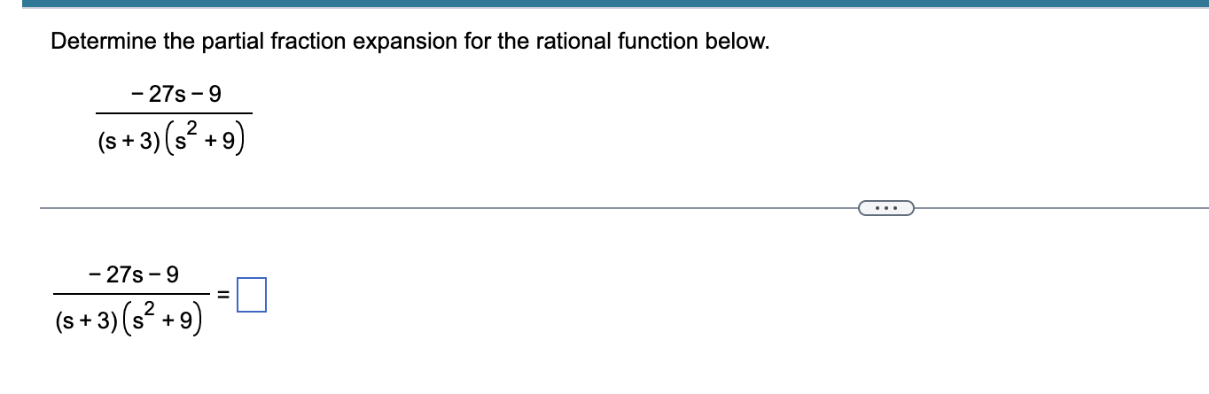 Solved Determine The Partial Fraction Expansion For The | Chegg.com