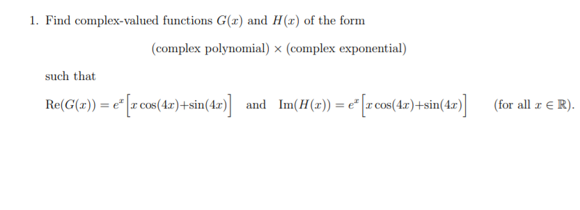 Solved 1 Find Complex Valued Functions G X And C Of T Chegg Com