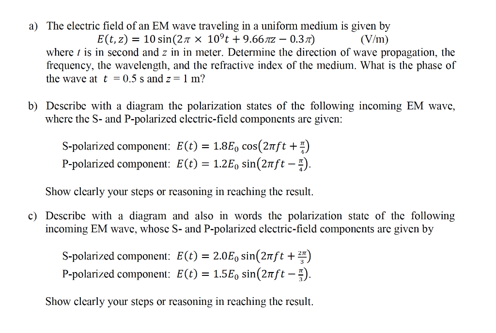 Solved a) The electric field of an EM wave traveling in a | Chegg.com
