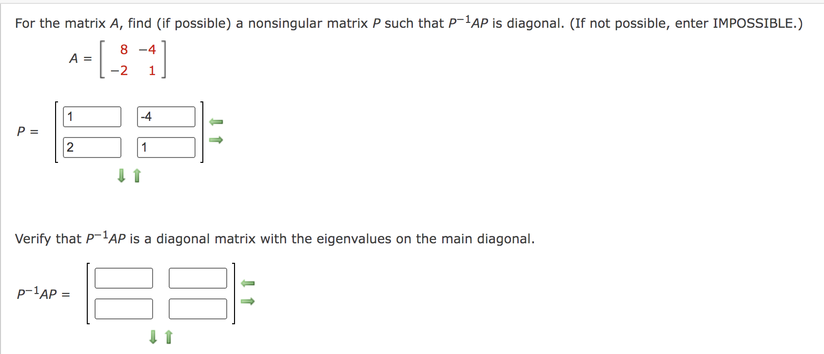 Solved For The Matrix A, Find (if Possible) A Nonsingular | Chegg.com