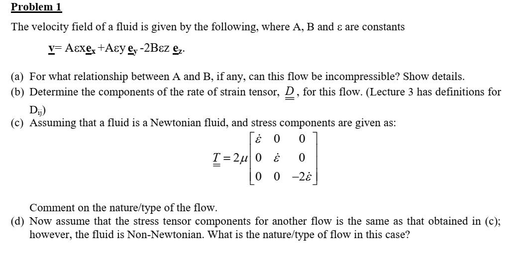 Solved Problem 1 The Velocity Field Of A Fluid Is Given By