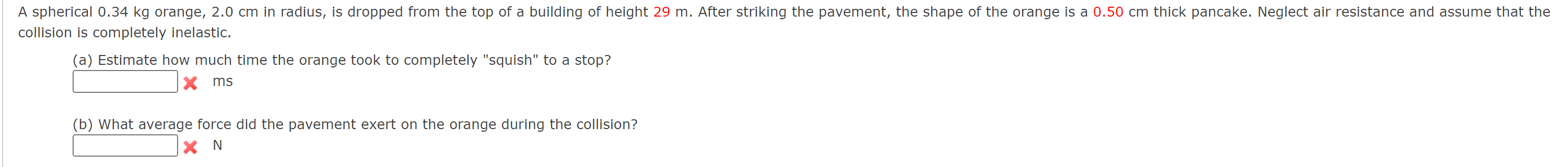 Solved A spherical 0.34 kg orange, 2.0 cm in radius, is | Chegg.com