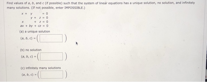 Solved Find Values Of A, B, And C (if Possible) Such That | Chegg.com