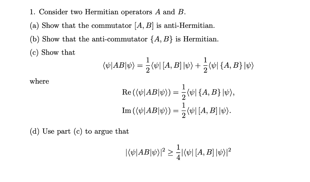 1. Consider Two Hermitian Operators A And (a) Show | Chegg.com