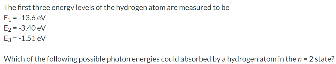 Solved The first three energy levels of the hydrogen atom | Chegg.com