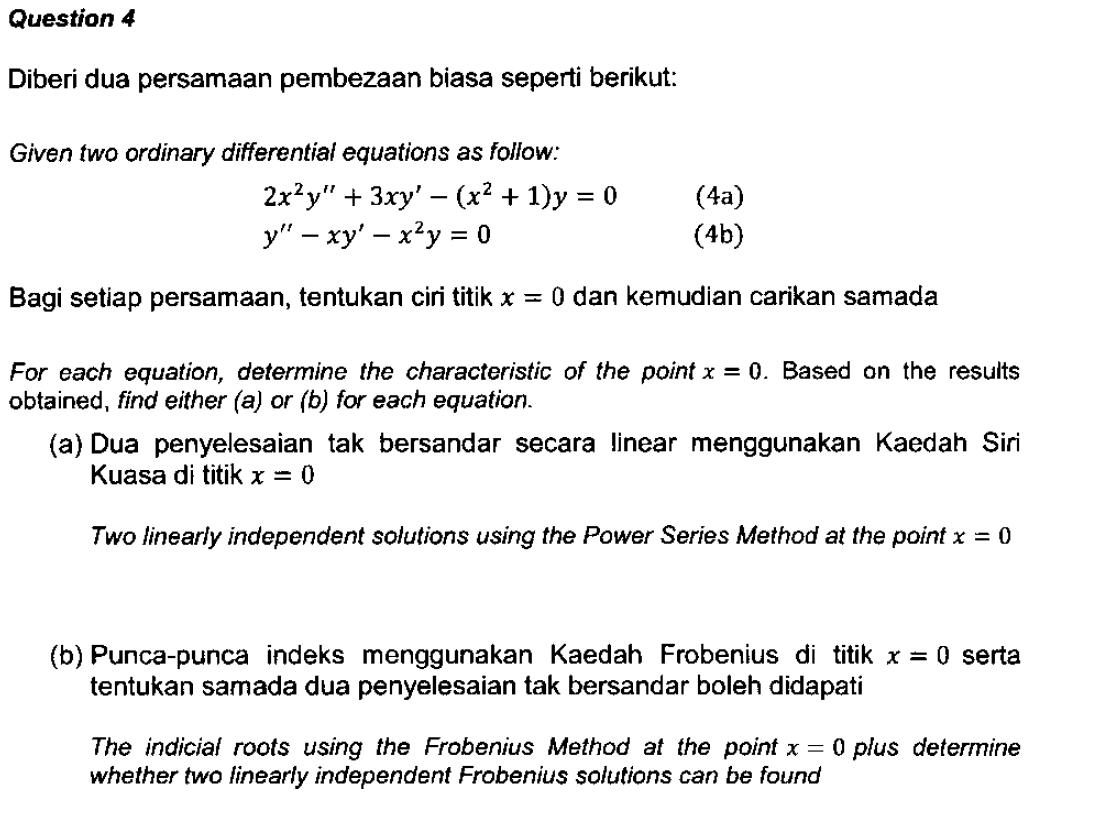 Solved Diberi Dua Persamaan Pembezaan Biasa Seperti Berikut: | Chegg.com