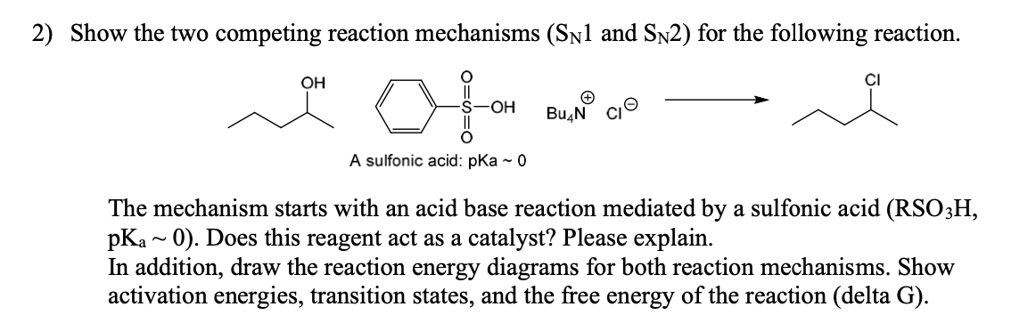 Solved Show The Two Competing Reaction Mechanisms And 