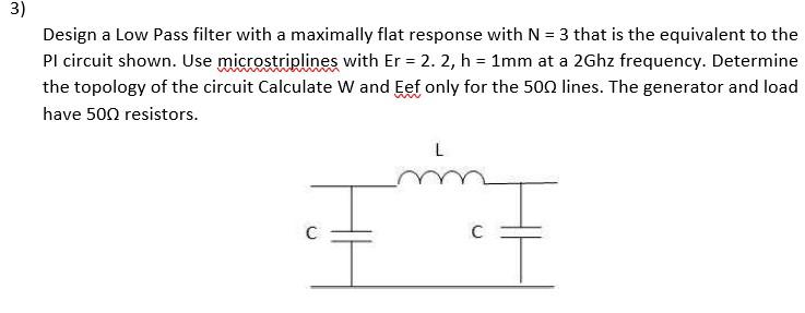 3) Design a Low Pass filter with a maximally flat | Chegg.com