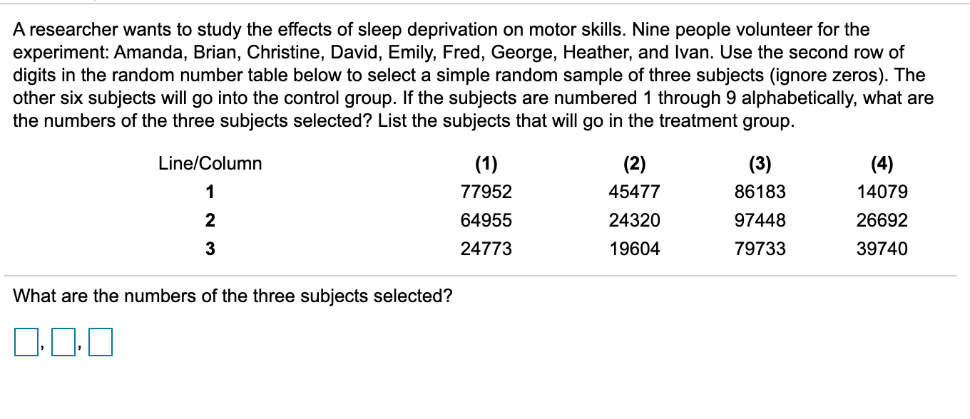 Solved A researcher wants to study the effects of sleep | Chegg.com