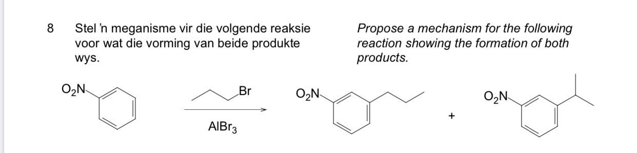 Solved 8 Stel 'n meganisme vir die volgende reaksie voor wat | Chegg.com