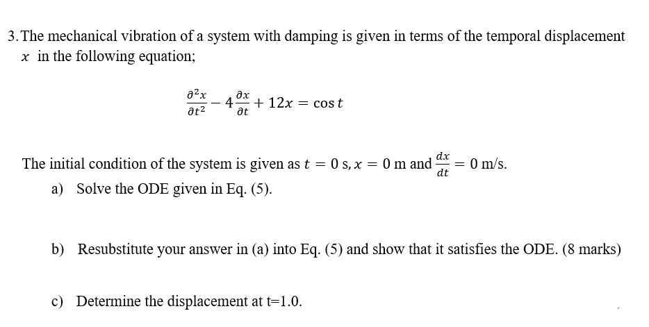 Solved 3. The Mechanical Vibration Of A System With Damping | Chegg.com