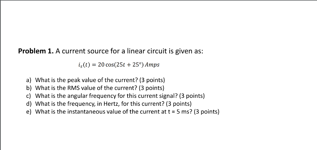Generic Current Problem Solved Problem 1. A current source for a linear circuit is | Chegg.com