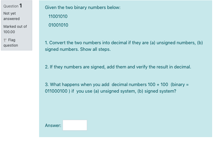 Solved Given the two binary numbers below: Question 1 Not | Chegg.com