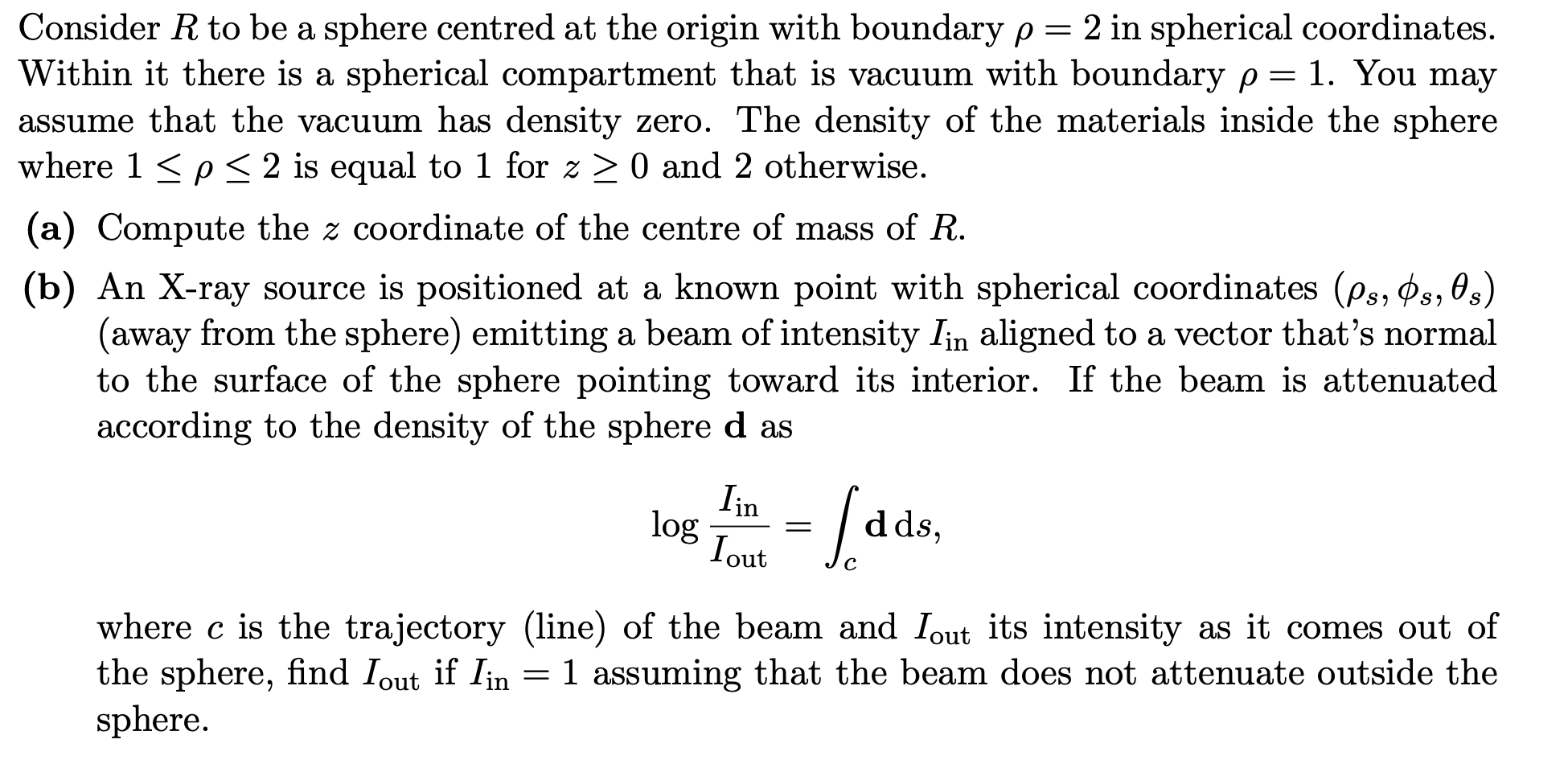 Solved Consider R to be a sphere centred at the origin with | Chegg.com