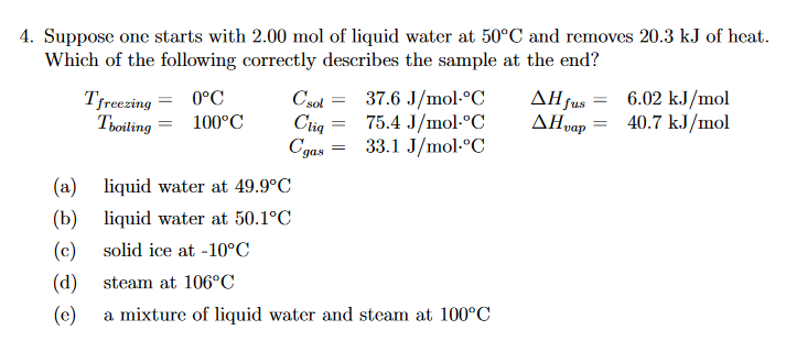 Solved 4. Suppose One Starts With 2.00 Mol Of Liquid Water | Chegg.com