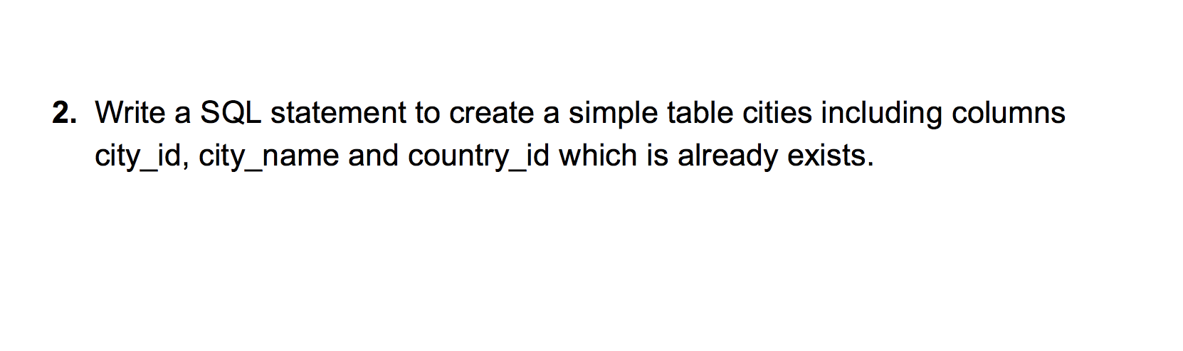 Solved 2. Write a SQL statement to create a simple table | Chegg.com