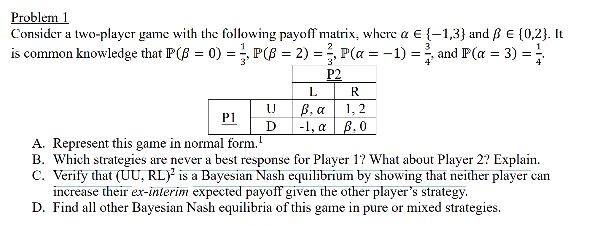 Solved Problem 1 Consider A Two-player Game With The | Chegg.com