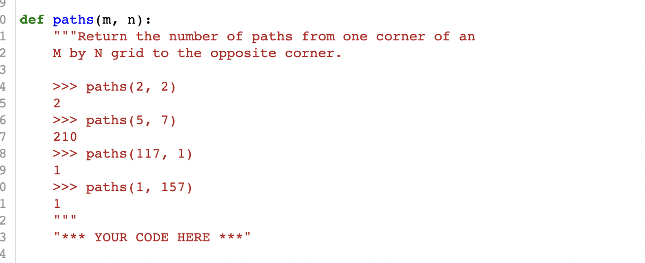 Solved 0 1 def paths (m, n): 'Return the number of paths | Chegg.com