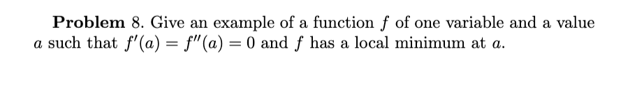 Solved Problem 8. Give an example of a function f of one | Chegg.com