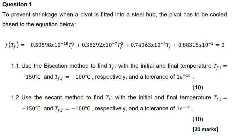 Solved Question 1 To prevent shrinkage when a pivot is | Chegg.com