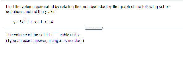 Solved Find the volume generated by rotating the area | Chegg.com