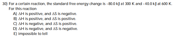 Solved 30) For a certain reaction, the standard free energy | Chegg.com