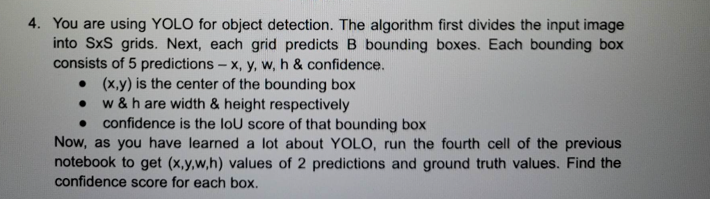 Solved 4. You Are Using YOLO For Object Detection. The | Chegg.com