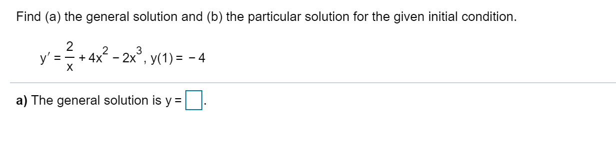 Solved Find (a) The General Solution And (b) The Particular | Chegg.com