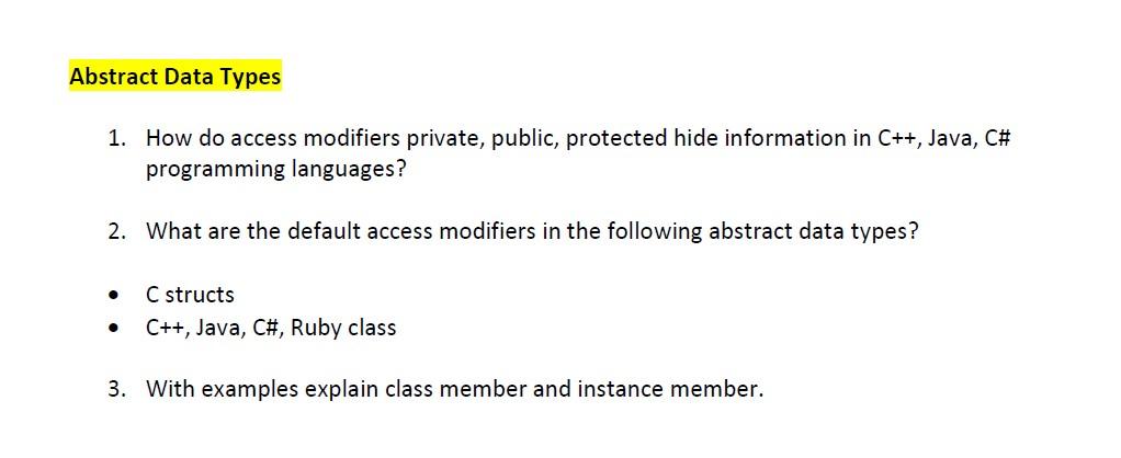 Solved Abstract Data Types 1. How do access modifiers | Chegg.com